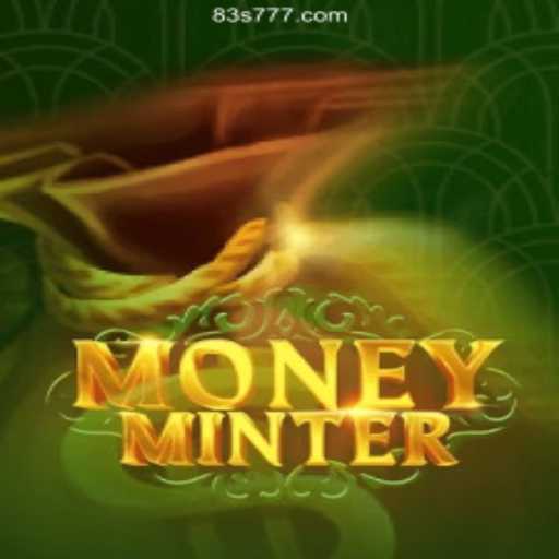 Exploring the Thrilling World of MoneyMinter